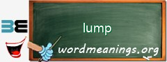 WordMeaning blackboard for lump